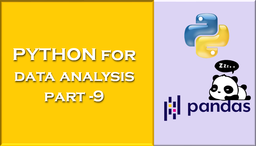 You are currently viewing Python for Data Analysis Part-9