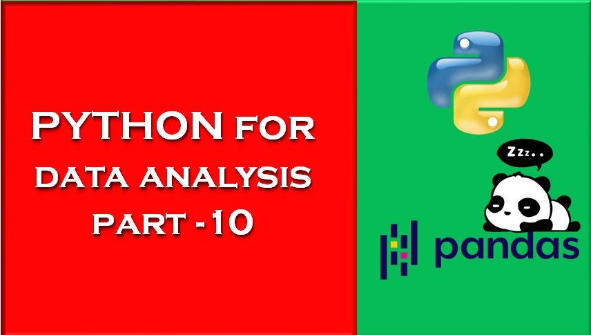 Read more about the article Python For Data Analysis Part-10