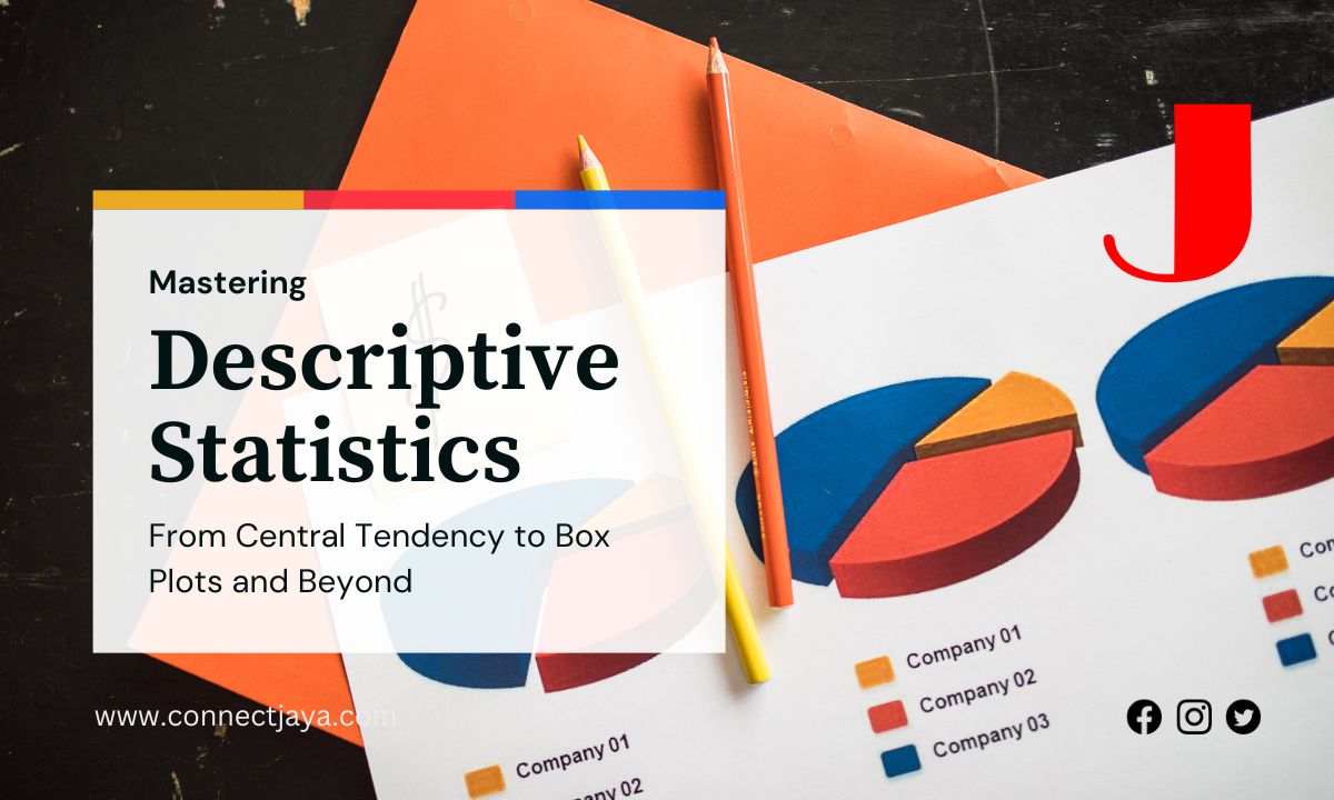 Read more about the article Mastering Descriptive Statistics: From Central Tendency to Box Plots and Beyond